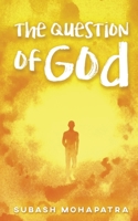 The Question of God 1637145713 Book Cover