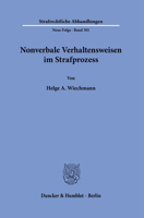 Nonverbale Verhaltensweisen Im Strafprozess (Strafrechtliche Abhandlungen, 301) 3428184394 Book Cover