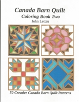 Canada Barn Quilt Coloring Book Two 1543225764 Book Cover