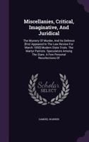 Miscellanies, critical, imaginative, and juridical: contributed to Blackwood's magazine. Volume 2 of 2 1142680711 Book Cover