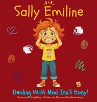 Sally Emiline: Dealing With Mad Isn't Easy B0GSH7NWPK Book Cover