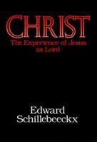 Christ: The Experience of Jesus as Lord (Christ Ppr) 0824500059 Book Cover