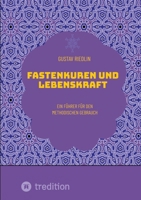 Fastenkuren und Lebenskraft: Ein Führer für den methodischen Gebrauch (German Edition) 3384364171 Book Cover