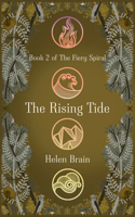 The Rising Tide : Book 2, the Fiery Spiral Trilogy 1946395498 Book Cover