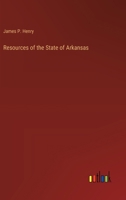 Resources of the State of Arkansas 3385219051 Book Cover