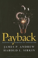 Payback: Reaping the Rewards of Innovation 1422103137 Book Cover