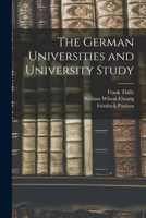 The German Universities and University Study 1016782918 Book Cover