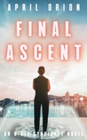 Final Ascent: 8-Bit Syndicate Series - Book 2 B0BJYJQRW1 Book Cover
