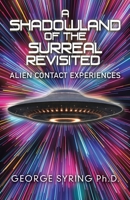 A Shadowland of the Surreal Revisited 1959895397 Book Cover