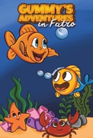 Gummy's Adventures in Fatro 1035854899 Book Cover