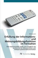 Erfüllung der Informations- und Meinungsbildungsfunktion im Fernsehen 3639415922 Book Cover