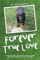 Forever True Love 1640961895 Book Cover