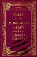 Tales of a Monstrous Heart: The instant Sunday Times bestselling gothic romantasy inspired by Jane Eyre 1399615998 Book Cover