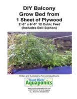DIY Balcony Grow Bed from 1 Sheet of Plywood 154421894X Book Cover