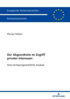 Der Abgeordnete Im Zugriff Privater Interessen: Eine Verfassungsrechtliche Analyse 3631763379 Book Cover