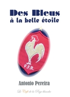 Des Bleus à la belle étoile (French Edition) B0CC52SY4K Book Cover