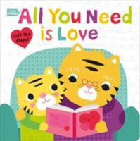 All You Need Is Love (Little Friends) 0312521472 Book Cover