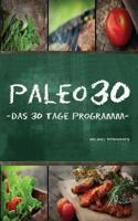 Paleo 30: Das 30 Tage Programm f�r Anf�nger 149617254X Book Cover