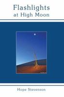 Flashlights at High Moon 0595444733 Book Cover