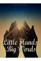 Little Hands Big Words 1436387337 Book Cover