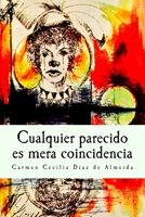 Cualquier parecido es mera coincidencia: Tradici�n Oral Colombiana 1539099385 Book Cover