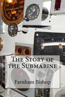 The Story of the Submarine 1522995684 Book Cover