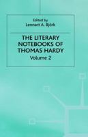 The Literary Notebooks of Thomas Hardy: Volume 2 0333346513 Book Cover