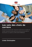 Les voix des choix de carrière (French Edition) 6208334527 Book Cover