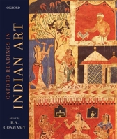 The Oxford Readings in Indian Art 0199469423 Book Cover