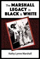 The Marshall Legacy: in Black and White 0999201484 Book Cover