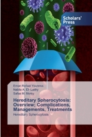 Hereditary Spherocytosis: Overview; Complications, Managements, Treatments: Hereditary Spherocytosis 6138924738 Book Cover