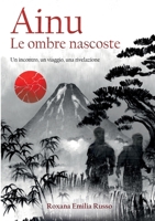 Ainu. Le ombre nascoste B0C92F8B64 Book Cover
