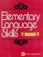 Elementary Language Skills : Book B 0791512819 Book Cover