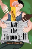 Ask the Chiropractor II 0595373666 Book Cover