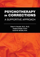 Psychotherapy in Corrections: A Supportive Approach 1615373322 Book Cover