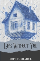 Life Without You B0CVGYLLPD Book Cover