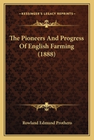 The Pioneers And Progress Of English Farming 1165112353 Book Cover