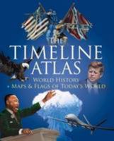 The Timeline Atlas: World History and Maps and Flags of Today's World 1910965219 Book Cover