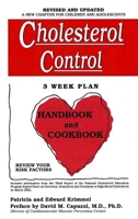Cholesterol Control 3-Week Plan Handbook and Cookbook 0916503089 Book Cover