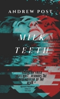 Milk Teeth 1794819835 Book Cover