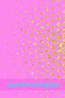 Anxiety Journal: With Prompts and Coloring Mandalas Hot Pink and Gold Design Cover 1074917146 Book Cover