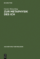 Zur Metaphysik Des Ich: Eine Religionsgeschichtliche Untersuchung Uber Das Personale Bewusstsein 3111026884 Book Cover