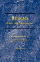 Railroads: rates, service, management. 1240016433 Book Cover