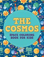 The Cosmos: Space Coloring Book for Kids (1) 1683689259 Book Cover