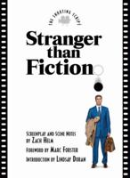 Stranger Than Fiction: The Shooting Script (Newmarket Shooting Scripts) 1557047502 Book Cover