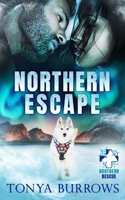 Northern Escape B08X65PK3Q Book Cover