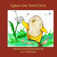 Egbert the Timid Chick B0915RNZRQ Book Cover
