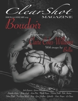 Clear Shot: ISSUE #16 Boudoir B0BSLNW88K Book Cover