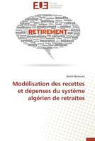 Moda(c)Lisation Des Recettes Et Da(c)Penses Du Systa]me Alga(c)Rien de Retraites 3841732054 Book Cover