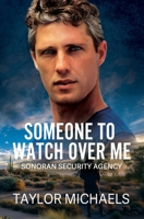 Someone to Watch Over Me 1480146757 Book Cover